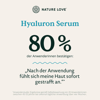 Werbung für das Hyaluronserum von Nature Love: 80 % der Anwender bestätigen eine sofortige Hautverbesserung nach der Anwendung.